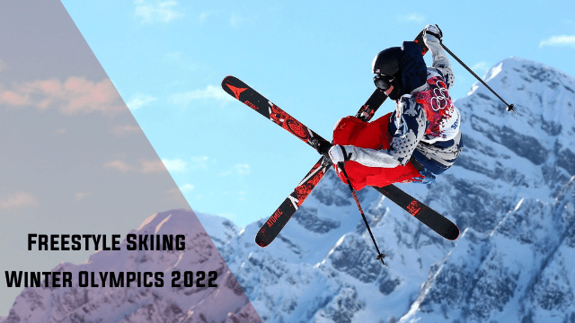 Freestyle Skiing Olympics 2022