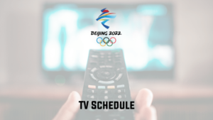 Read more about the article 2022 Winter Olympics TV Schedule: Watch the Beijing 2022 in the USA